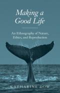 Making A Good Life