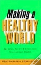 Making A Healthy World