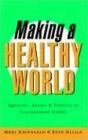 Making A Healthy World - Preview