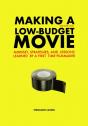 Making A Low-Budget Movie: Mindset, Stra - Preview