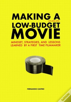 Capa do artigo Making A Low-Budget Movie: Mindset, Stra