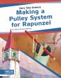 Making A Pulley System For Rapunzel - Preview