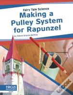 Making A Pulley System For Rapunzel