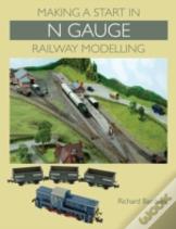 Making A Start In N Gauge Railway Modelling