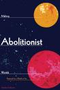 Making Abolitionist Worlds - Preview