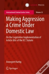 Making Aggression A Crime Under Domestic Law