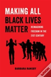 Making All Black Lives Matter
