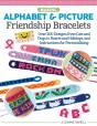 Making Alphabet & Picture Friendship Bracelets - Preview