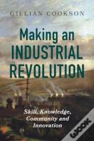 Making An Industrial Revolution