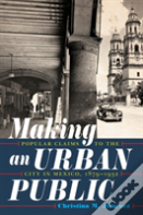 Making An Urban Public