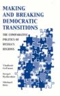 Making And Breaking Democratic Transitions - Preview