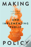 Making And Implementing Public Policy