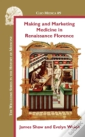 Capa do artigo Making And Marketing Medicine In Renaissance Florence