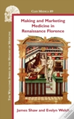Capa do artigo Making And Marketing Medicine In Renaissance Florence