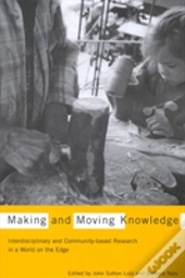Making And Moving Knowledge