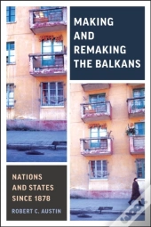 Making And Remaking Balkans