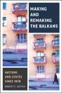Making And Remaking The Balkans - Preview