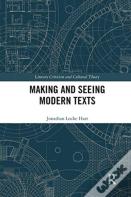 Making And Seeing Modern Texts