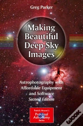 Making Beautiful Deep-Sky Images