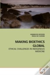 Making Bioethics Global