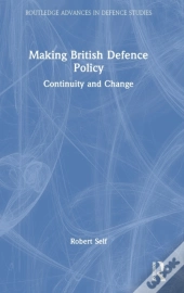 Making British Defence Policy