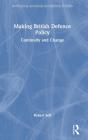 Making British Defence Policy - Preview