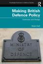 Making British Defence Policy - Preview