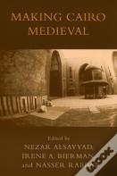 Making Cairo Medieval