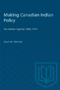 Making Canadian Indian Policy - Preview