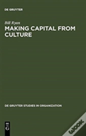 Making Capital From Culture