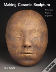 Making Ceramic Sculpture
