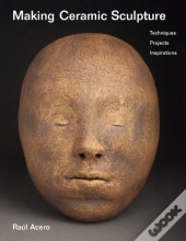 Making Ceramic Sculpture