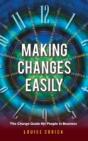 Making Changes Easily: The Change Guide - Preview