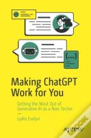 Making Chatgpt Work For You
