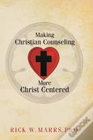 Making Christian Counseling More Christ Centered