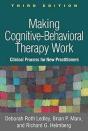 Making Cognitive-Behavioral Therapy Work, Third Edition - Preview