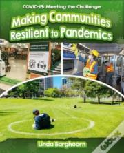 Making Communities Resilient To Pandemics