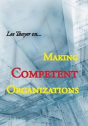 Making Competent Organizations - Preview