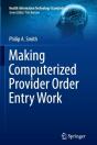Making Computerized Provider Order Entry Work - Preview