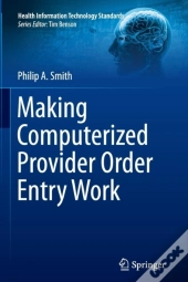 Making Computerized Provider Order Entry Work