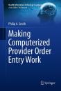 Making Computerized Provider Order Entry Work - Preview