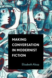 Capa do artigo Making Conversation In Modernist Fiction