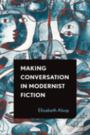 Making Conversation In Modernist Fiction