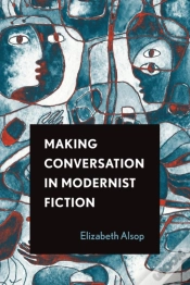 Capa do artigo Making Conversation In Modernist Fiction