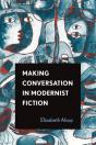 Making Conversation In Modernist Fiction - Preview