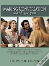 Making Conversation Work For You
