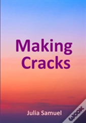 Making Cracks