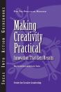 Making Creativity Practical: Innovation That Gets Results - Preview