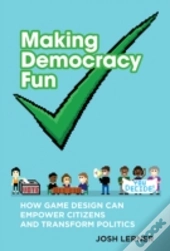 Making Democracy Fun