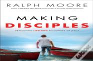 Making Disciples Â€“ Developing Lifelong Followers Of Jesus